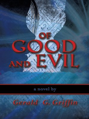 cover image of Of Good and Evil
